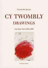 Cy Twombly kresby. Katalóg Raisonne Zv. 6 1972−1979