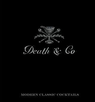 Death & Co: Moderné klasické koktaily