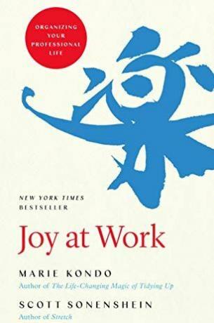 Radosť z práce: Organizácia vášho profesionálneho života