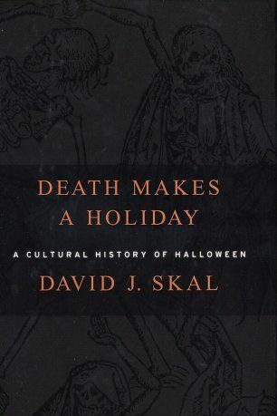 Smrť robí prázdniny: Kultúrna história Halloweenu